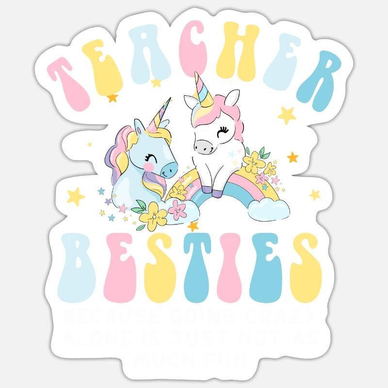 Les meilleurs amis des enseignants parce qu'ils deviennent fous Sticker taille S (10 x 10 cm)
