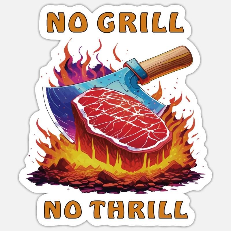 STEAK NO GRILL NO THRILL - Sticker size S (10 x 10 cm) - white matte