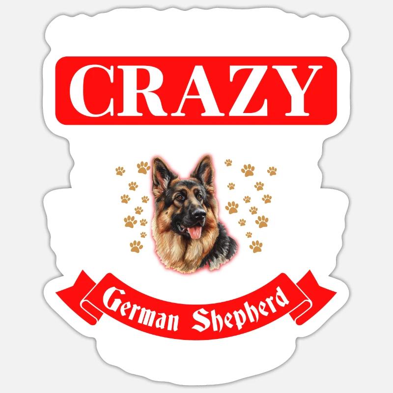 Deutscher Schäferhund NOT CRAZY GERMAN SEHPHERD Sticker Größe S (10 x 10 cm)