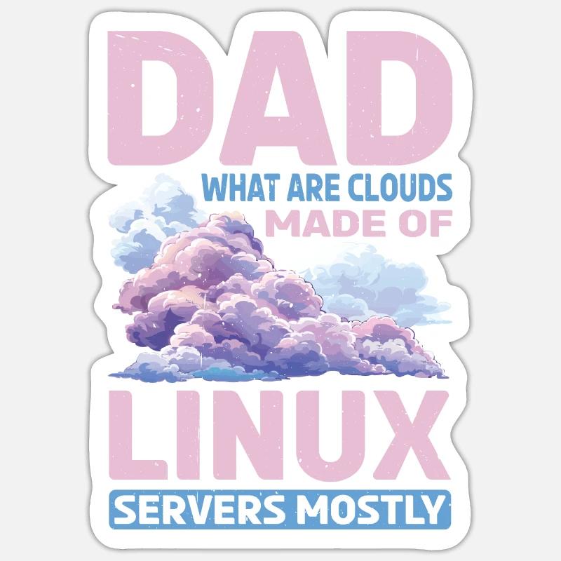 What Are Clouds Made Of, Linux Servers Mostly 32 - Sticker Größe S (10 x 10 cm) - Mattweiß