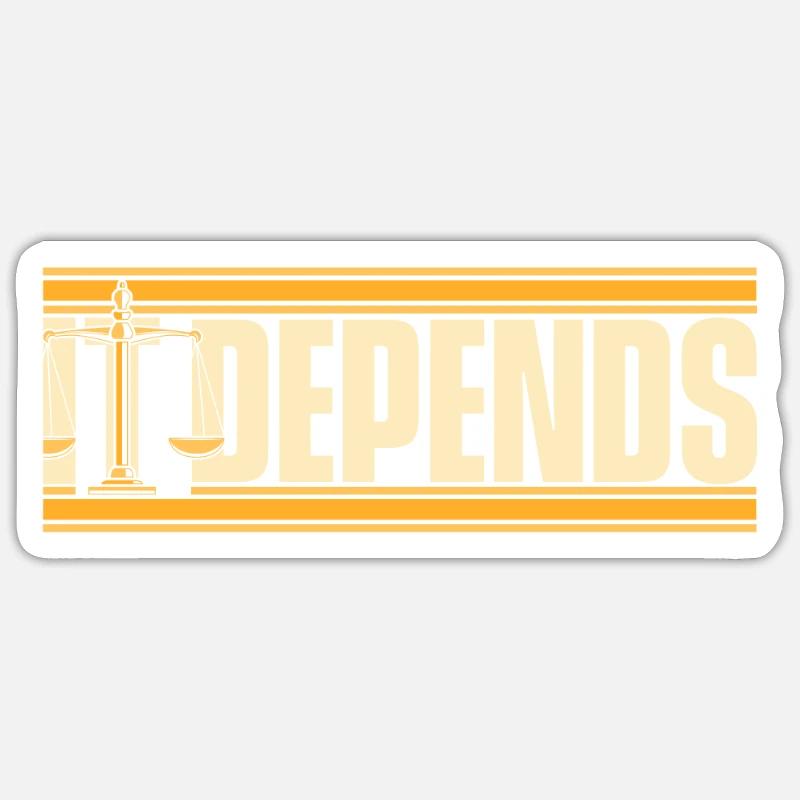 Ça dépend Conseiller juridique Procureur général Avocat - Sticker taille S (10 x 10 cm) - blanc mat