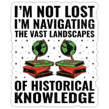 Geschichtslehrer Lustige Geschichtslehrer Sprüche - Sticker Größe S (10 x 10 cm) - Mattweiß - Vorne