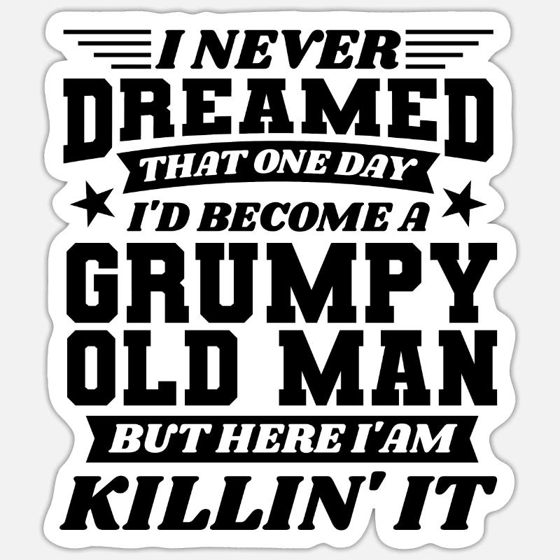 Opa Großvater Ruhestand Become A Grumpy Old Man Sticker Größe S (10 x 10 cm)