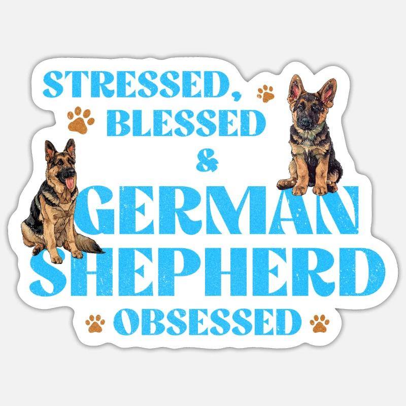 GERMAN SHEPHERD OBSESSED STRESSED Lustig - Sticker Größe S (10 x 10 cm) - Mattweiß