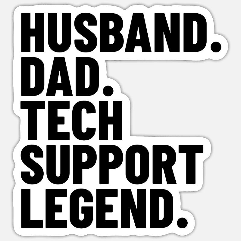 Ehemann Papa Tech Support Legend Techy Herren Tech Sticker Größe S (10 x 10 cm)