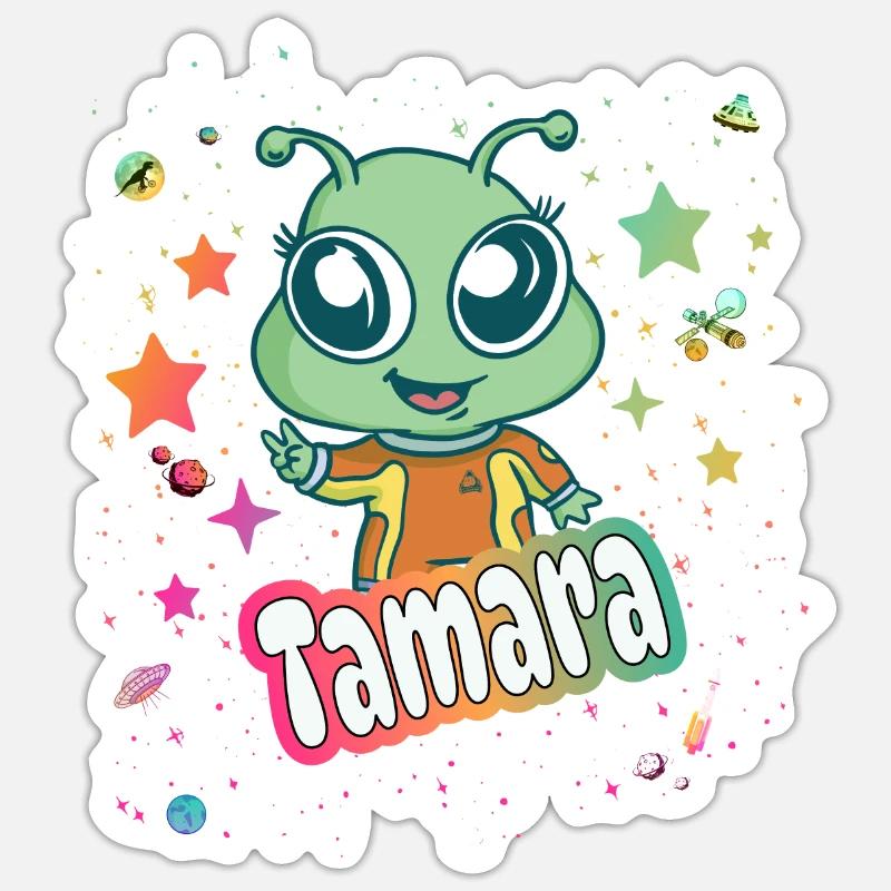 TAMARA - Schöner Mädchen Name mit süßem Alien Sticker Größe S (10 x 10 cm)
