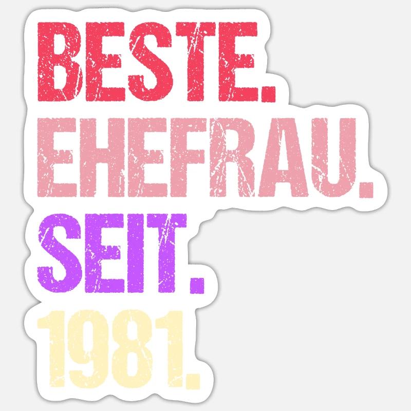 Valentinstag Beste Ehefrau Seit 1981 Sticker Größe S (10 x 10 cm)