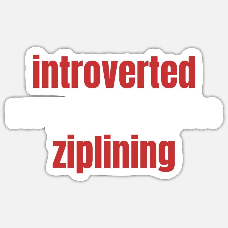 Introvertiert, Aber Bereit, Über - Sticker Größe S (10 x 10 cm) - Mattweiß