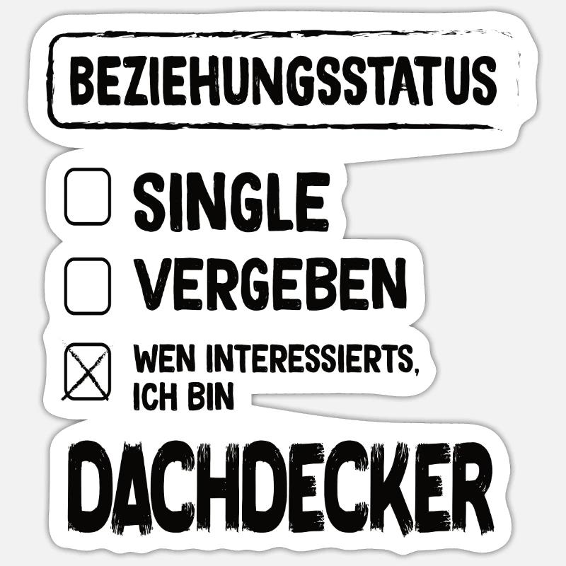 Roofer Relationship Status Sticker size S (10 x 10 cm)