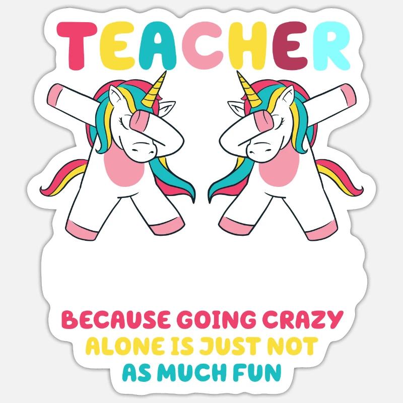 Les meilleurs amis des enseignants parce qu’ils deviennent fous Sticker taille S (10 x 10 cm)