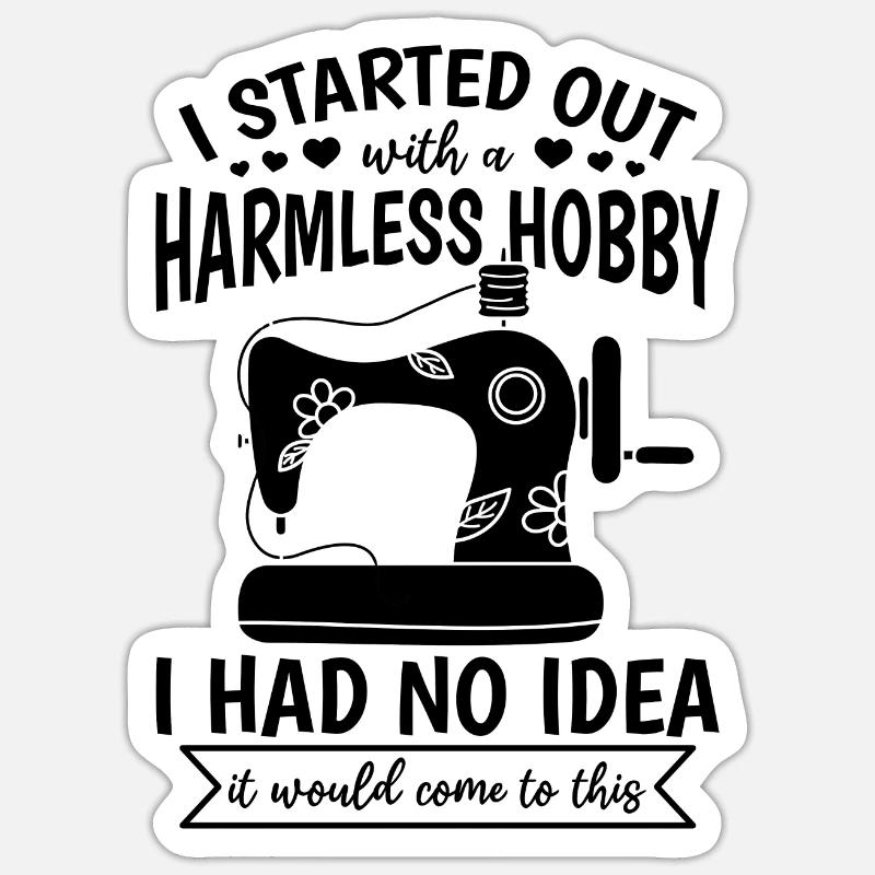 I started out with a harmless hobby - Funny Sewing Sticker size S (10 x 10 cm)