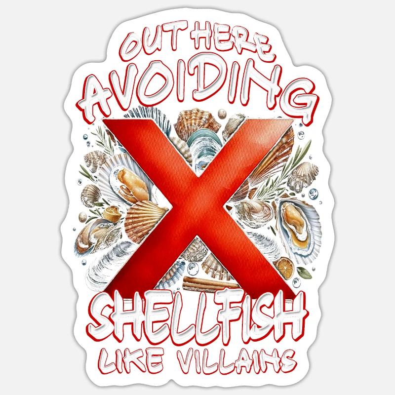 Seafood Allergy Out Here Avoiding Shellfish Sticker size S (10 x 10 cm)