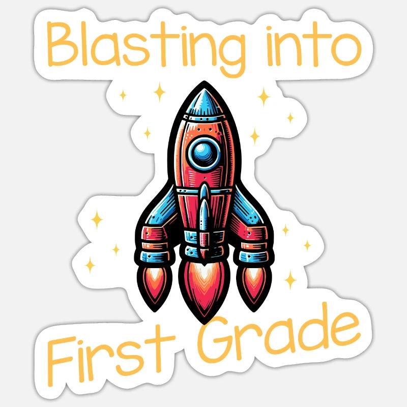 Blasting Into First Grade Sticker size S (10 x 10 cm)