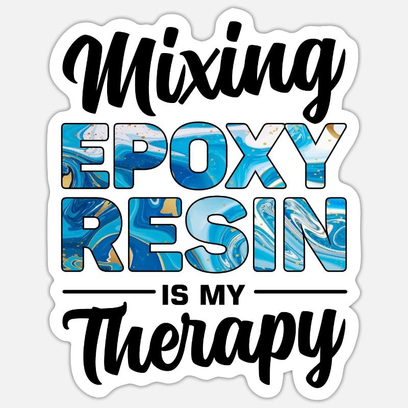 Witziger Epoxidharz Spruch - Sticker Größe S (10 x 10 cm) - Mattweiß