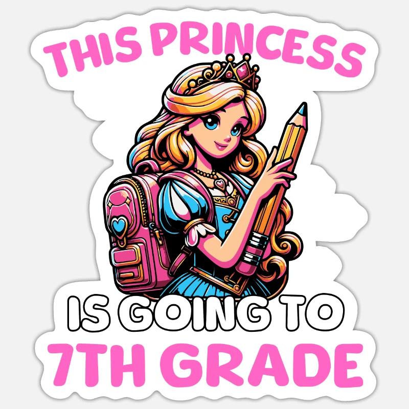 This Princess Is Going To 7th Grade - Sticker Größe S (10 x 10 cm) - Mattweiß