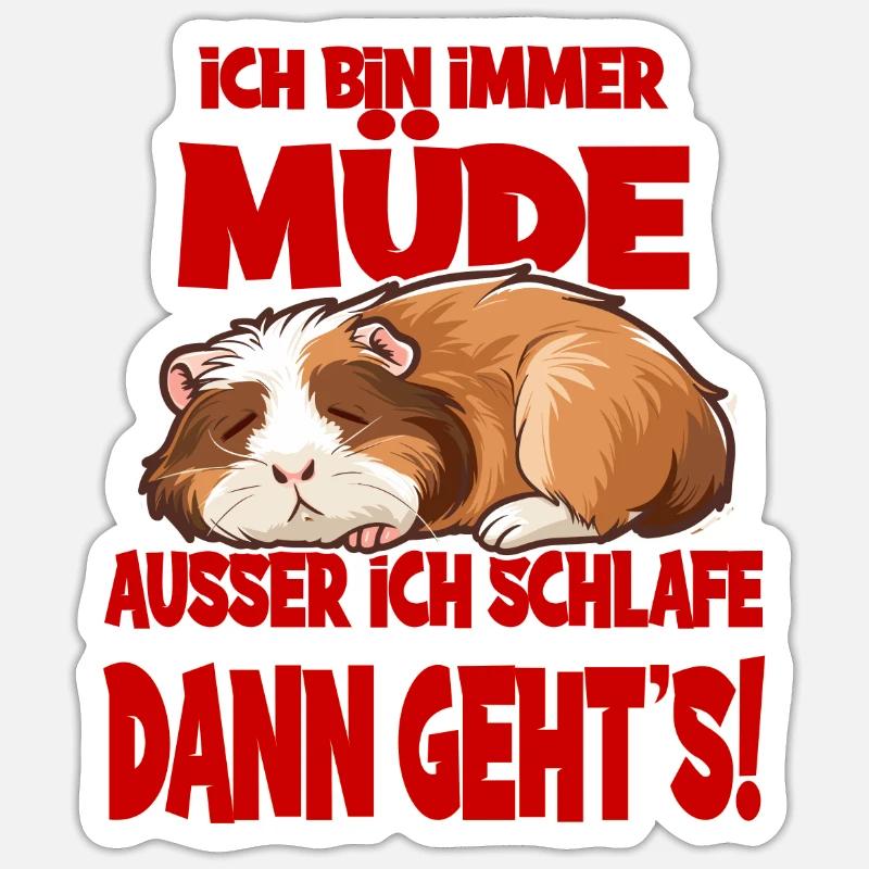 Ich bin immer müde ausser ich schlafe dann geht's - Sticker Größe S (10 x 10 cm) - Mattweiß