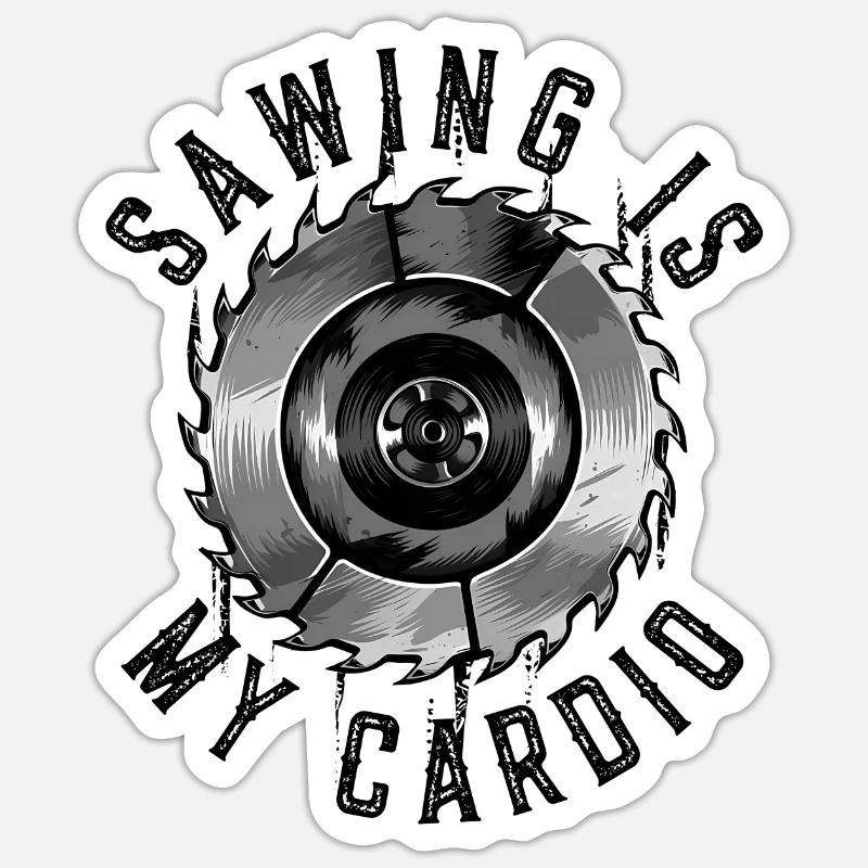 Le sciage est mon travail du bois de charpentier cardio - Sticker taille S (10 x 10 cm) - blanc mat