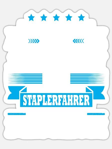 Achtung Seine Majestät Der Staplerfahrer Spruch - Sticker Größe S (10 x 10 cm) - Mattweiß