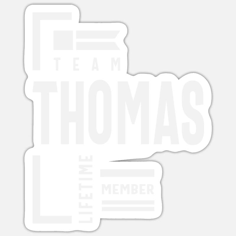 Team Thomas Lebenslanges Mitglied - Name Thomas Sticker Größe S (10 x 10 cm)