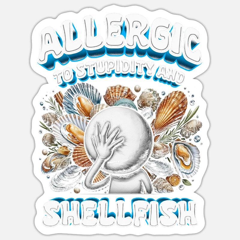 Seafood Allergy Allergic To Shellfish Sticker size S (10 x 10 cm)
