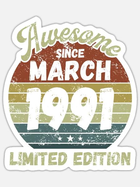 Awesome since March 1991 - Geburtstag - Sticker Größe S (10 x 10 cm) - Mattweiß