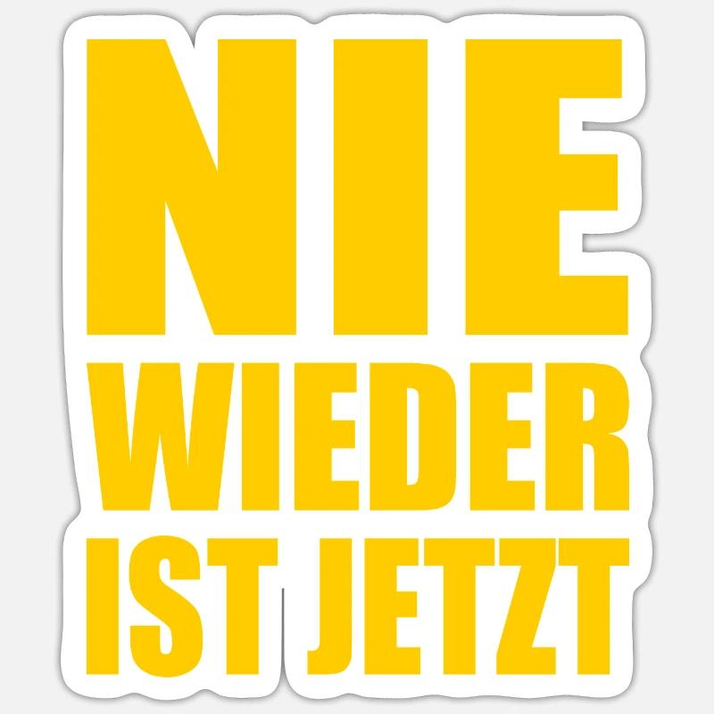 Never again is now - Sticker size S (10 x 10 cm) - white matte