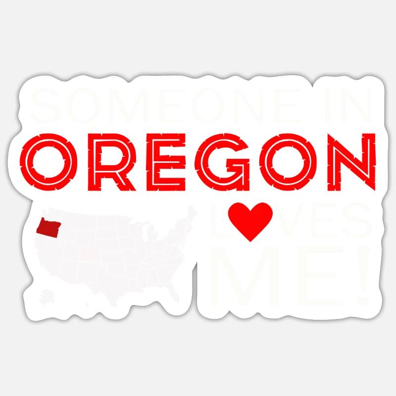 Quelqu’un dans l’Oregon m’aime Sticker taille S (10 x 10 cm)