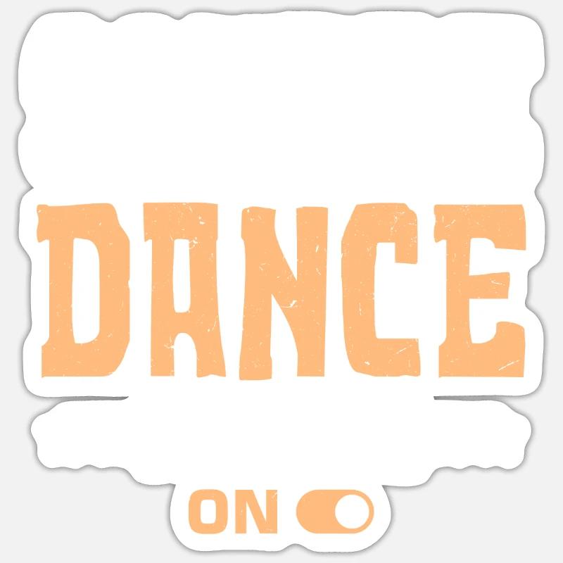 Funny Square Dance Saying Sticker size S (10 x 10 cm)