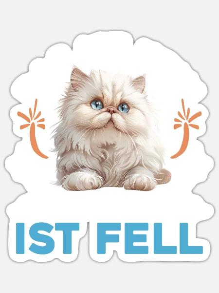 Katzenbesitzer KEIN FETT DAS IST FELL Lustiges - Sticker Größe S (10 x 10 cm) - Mattweiß