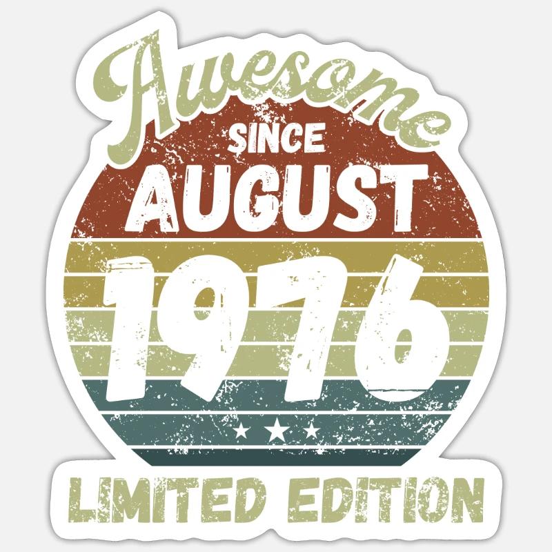 Awesome since August 1976 - Birthday - Sticker size S (10 x 10 cm) - white matte