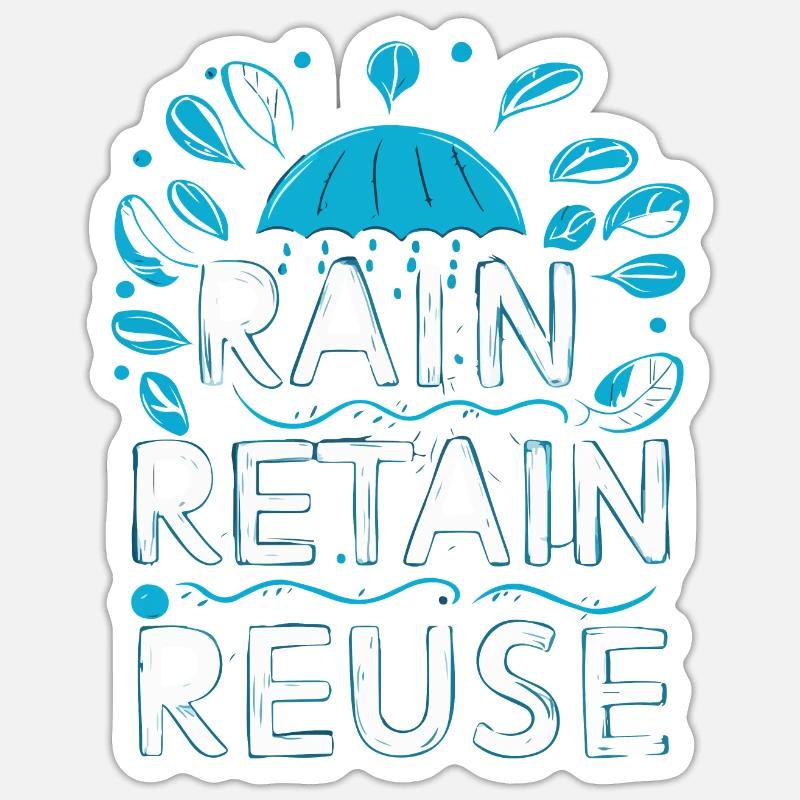 Rain Keep Reuse - Sticker size S (10 x 10 cm) - white matte