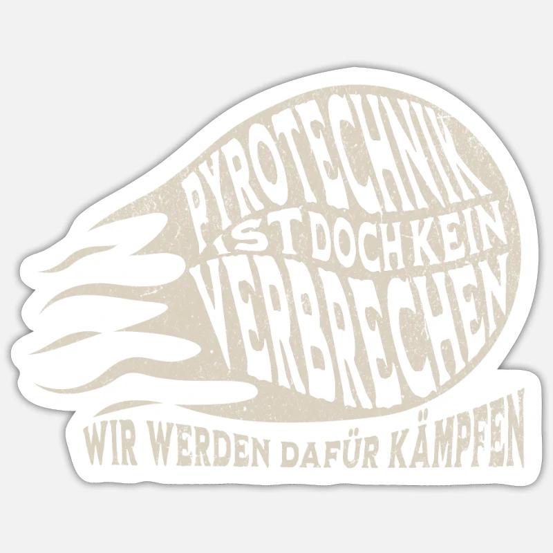 Pyrotechnik ist doch kein Verbrechen - Meme Spruch - Sticker Größe S (10 x 10 cm) - Mattweiß