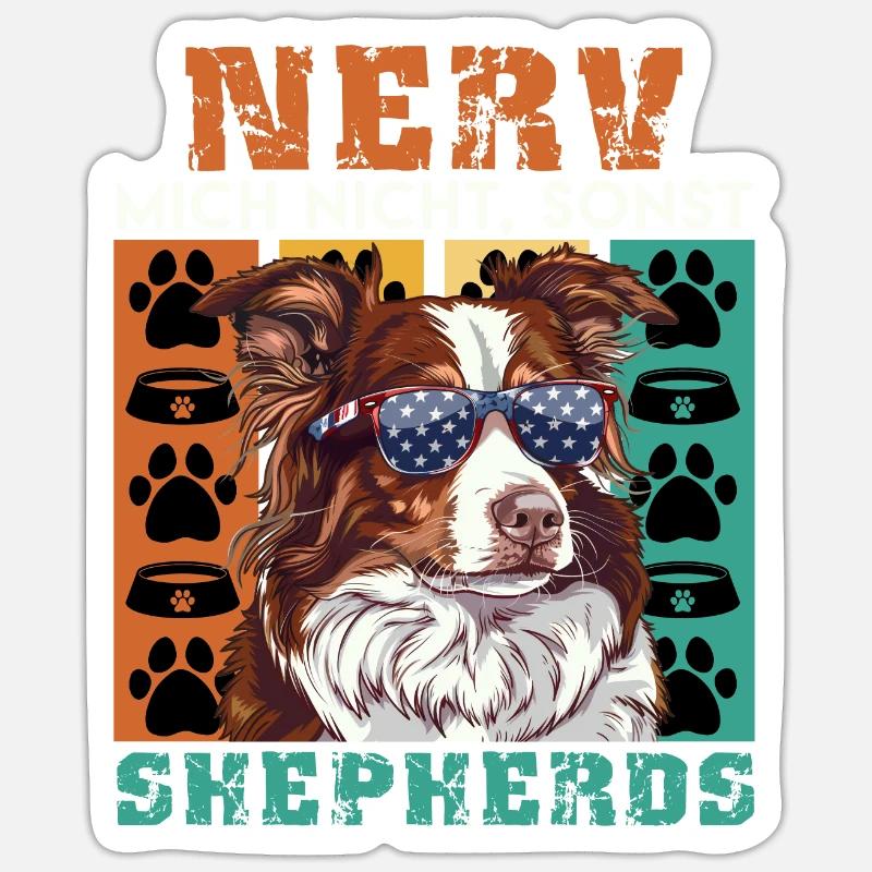 AUSSIE DON’T ANNOY ME ELSE SHEPHERDS Drôle Sticker taille S (10 x 10 cm)