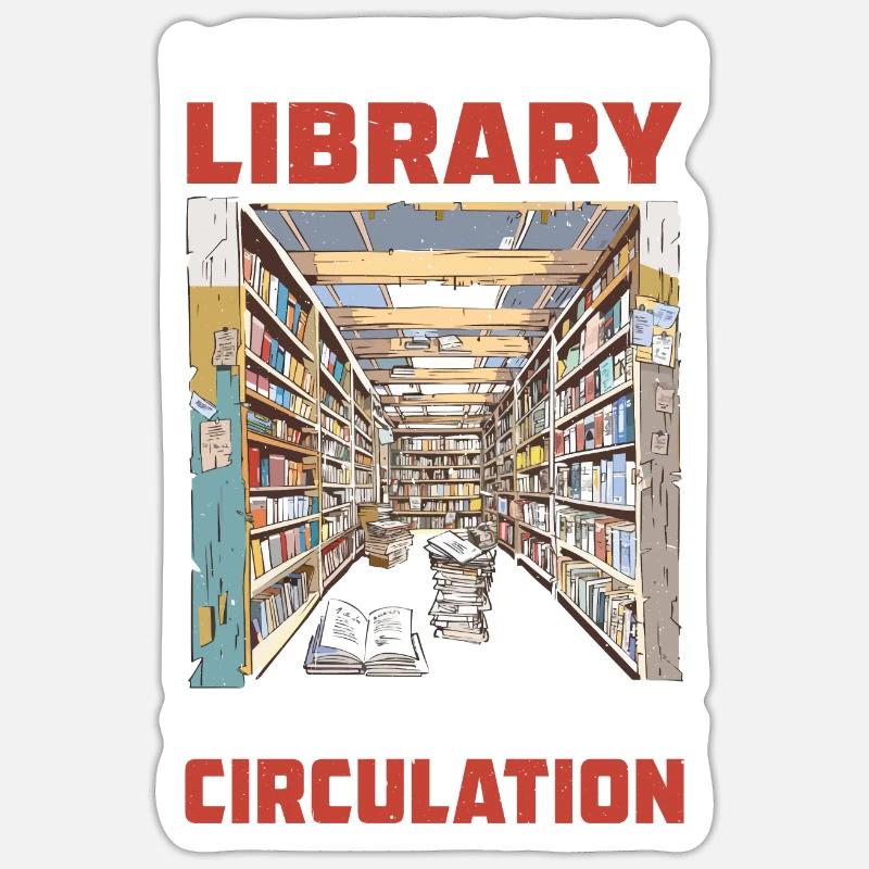 Volunteering At The Library Boosts My Circulation2 - Sticker Größe S (10 x 10 cm) - Mattweiß