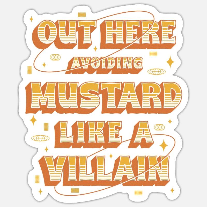 Senfallergie Out Here Avoiding Mustard Sticker Größe S (10 x 10 cm)