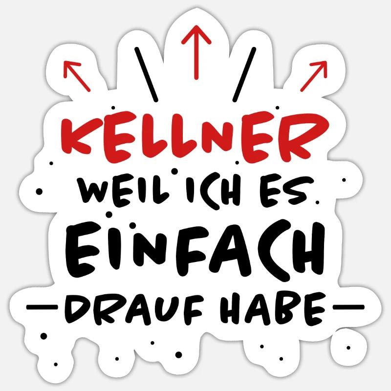 Kellner Spruch Restaurant Lustige Kellner Geschenk Sticker Größe S (10 x 10 cm)