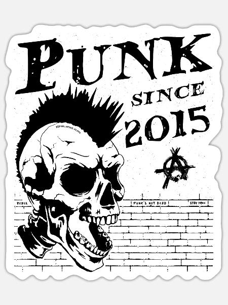 Punks Not Dead, Punk seit 2015, 9 Jahre alt und - Sticker Größe S (10 x 10 cm) - Mattweiß