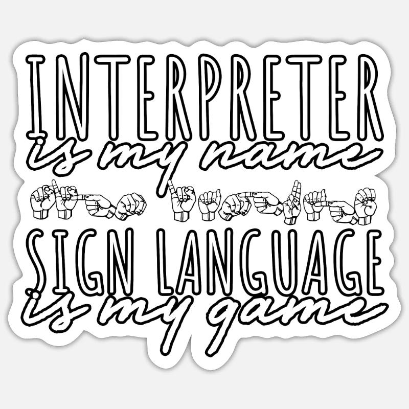 ASL Sign Language Interpreter Sticker size S (10 x 10 cm)