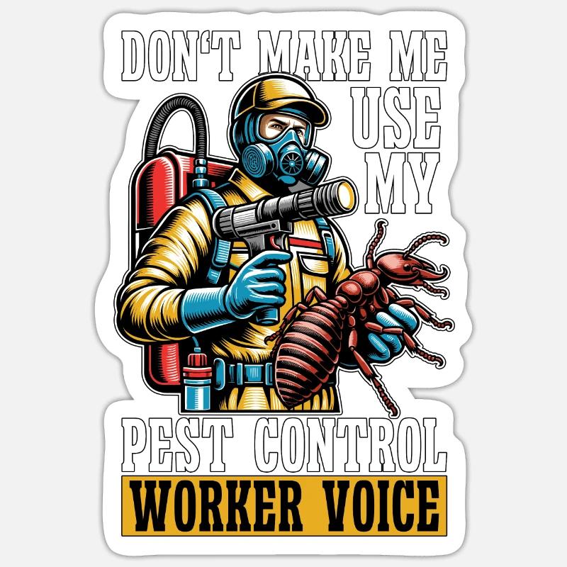 Pest Control Don't Make Me Use My Insect Solutions Sticker Größe S (10 x 10 cm)