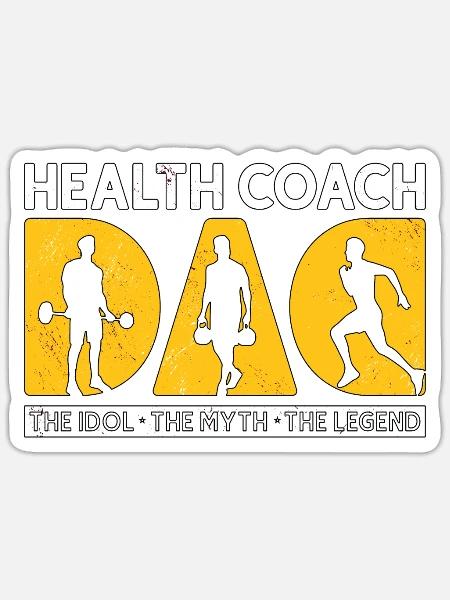 Health Coach Dad The Idol The Myth Fitness Coach - Sticker Größe S (10 x 10 cm) - Mattweiß
