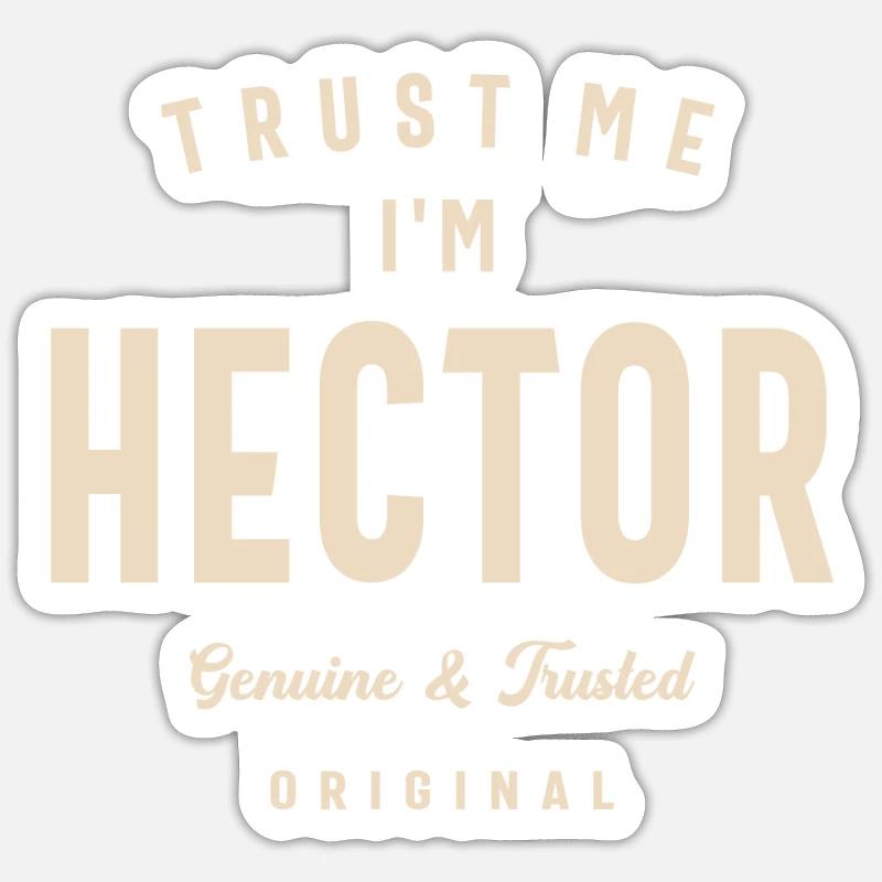 Trust Me I'm Hector Personalized Name Hector - Sticker size S (10 x 10 cm) - white matte