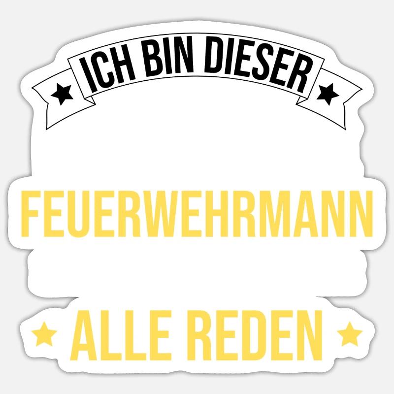 I'm that legendary firefighter - Sticker size S (10 x 10 cm) - white matte