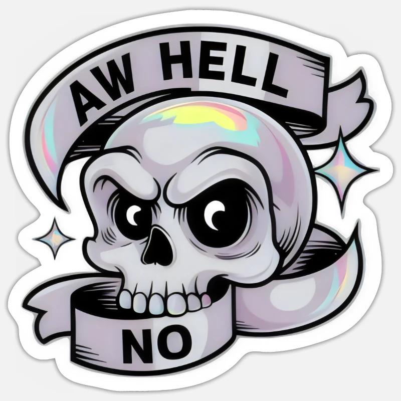 Aw Hell No Sticker size S (10 x 10 cm)