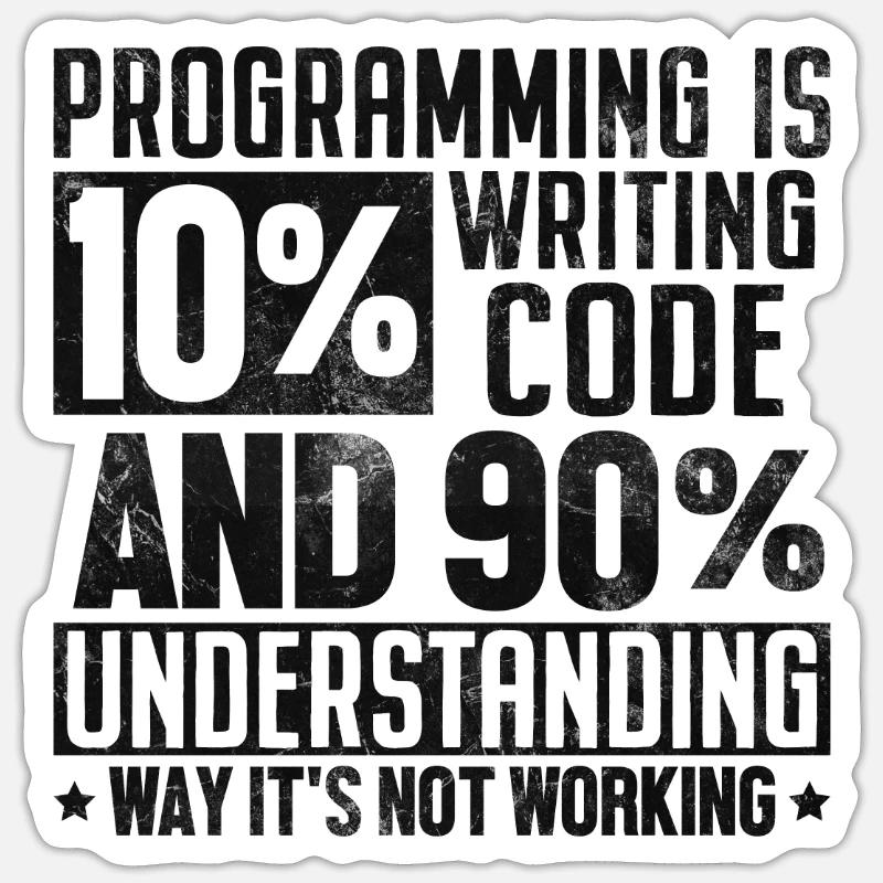 Lustig Programmierung Programmieren Humor Entwickler Computer Sticker Größe S (10 x 10 cm)