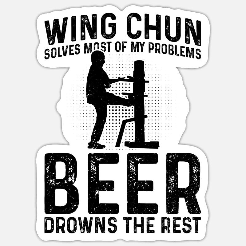 Wing Chun solves most of my problems, beer drowns Sticker size S (10 x 10 cm)