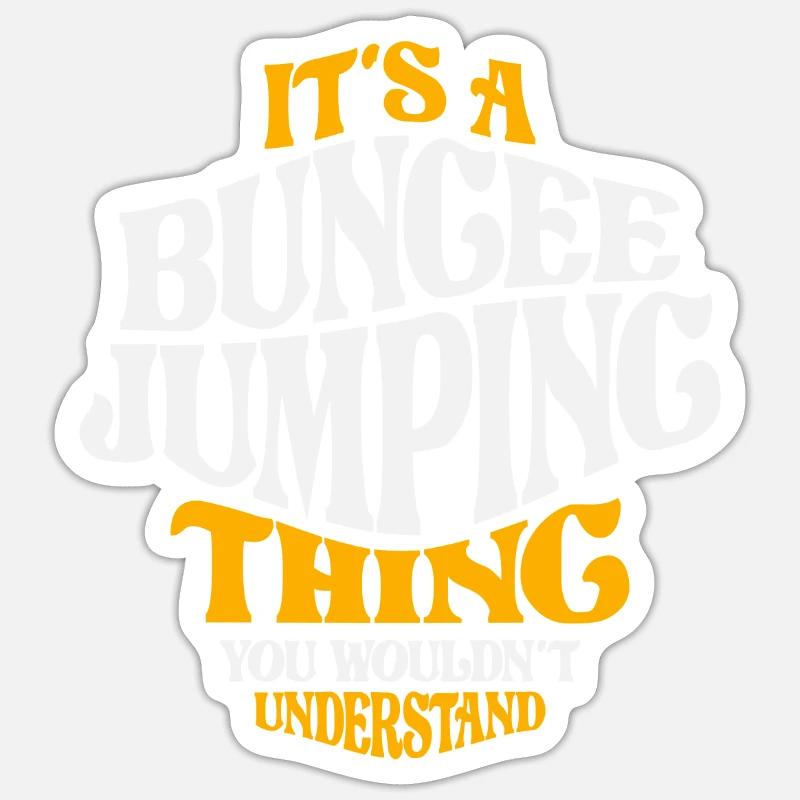 Es ist ein Bungee-Jumping-Ding - Jungee Jumper Sticker Größe S (10 x 10 cm)