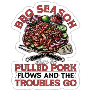 Pulled Pork BBQ Season Where The Pulled Grilling - Sticker size S (10 x 10 cm) - white matte - Front