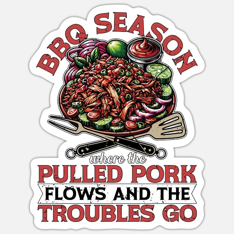Pulled Pork BBQ Season Where The Pulled Grilling Sticker size S (10 x 10 cm)