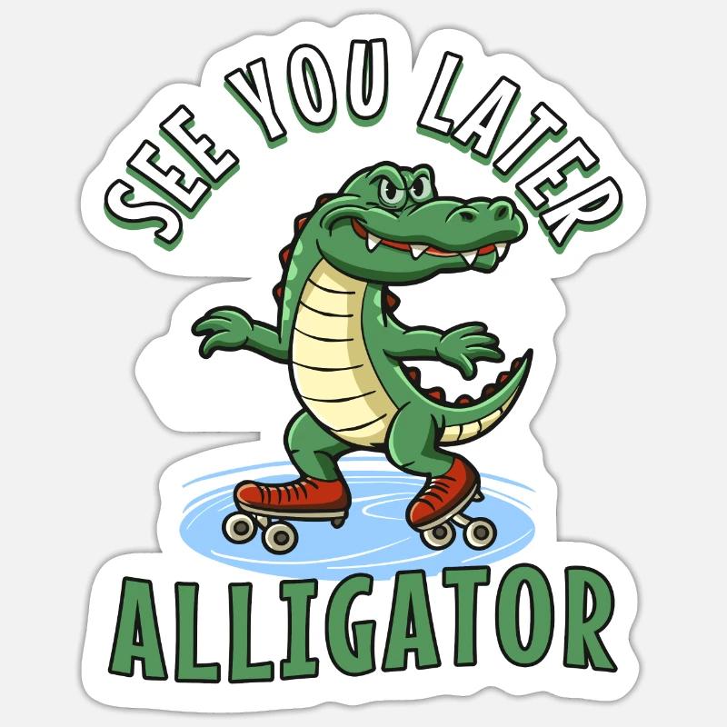 À plus tard Alligator - Sticker taille S (10 x 10 cm) - blanc mat