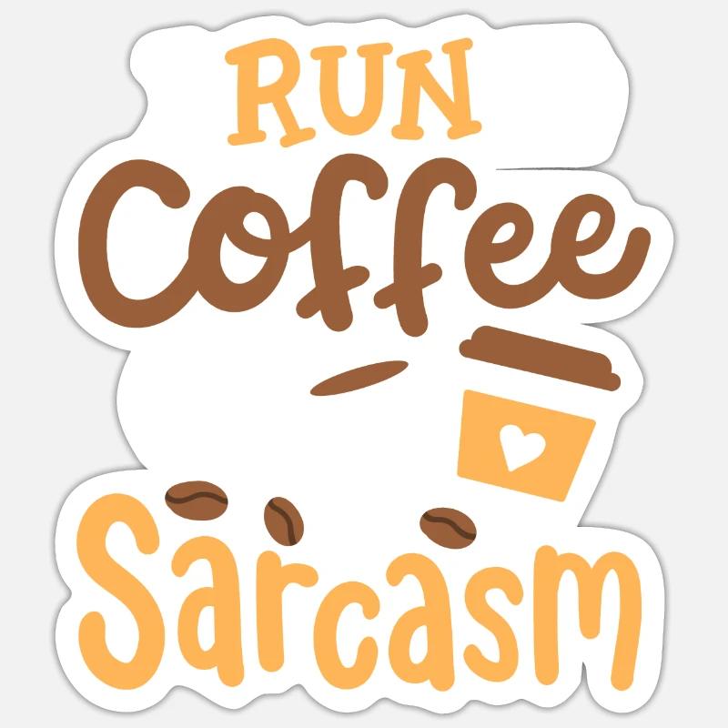 Sarkasmus und Kaffee - Sticker Größe S (10 x 10 cm) - Mattweiß